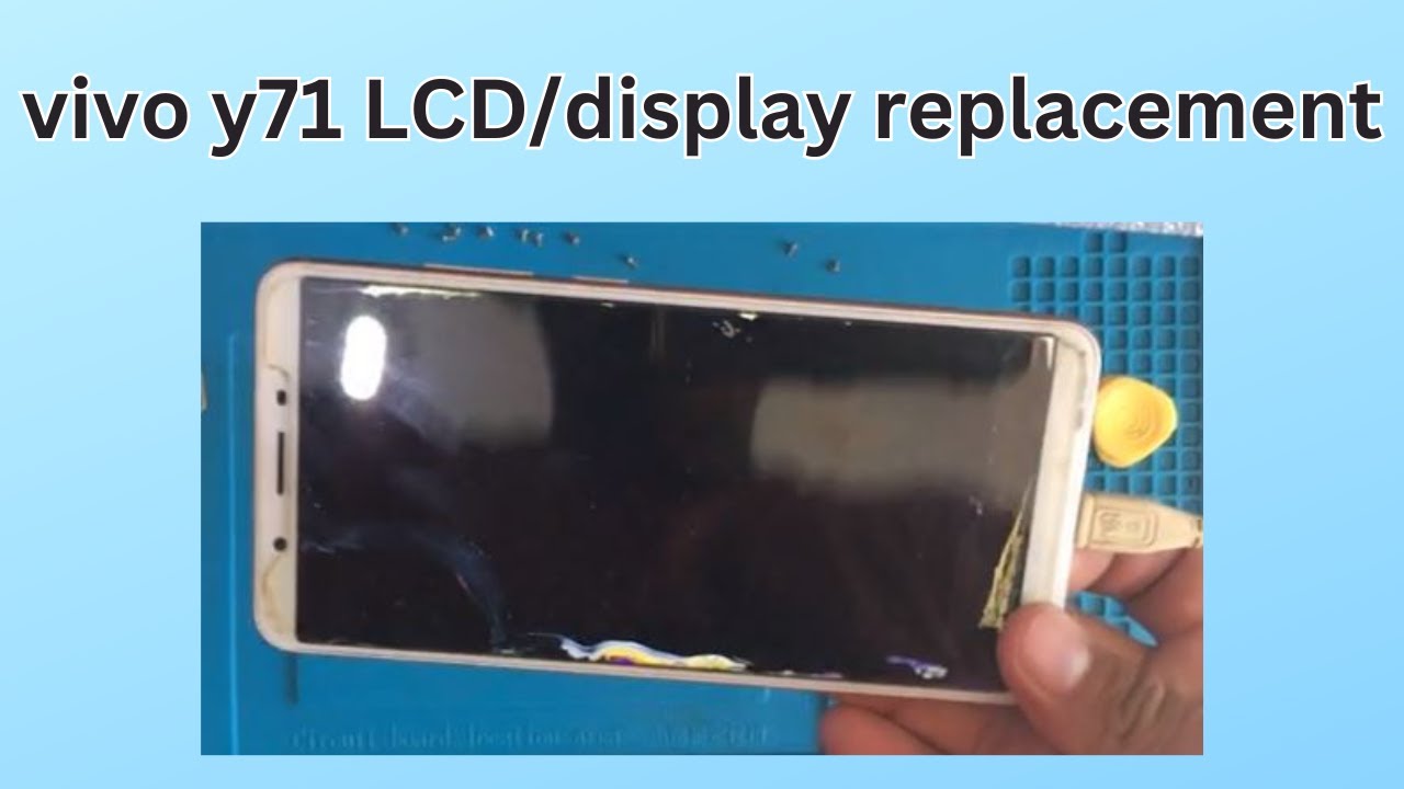 vivo y71 LCD/display replacement