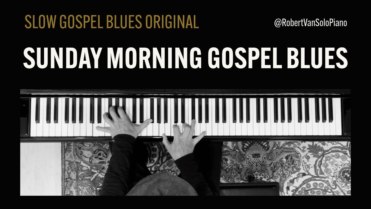 Sunday Morning Gospel Blues - Slow Gospel Blues Original Improv - key of G