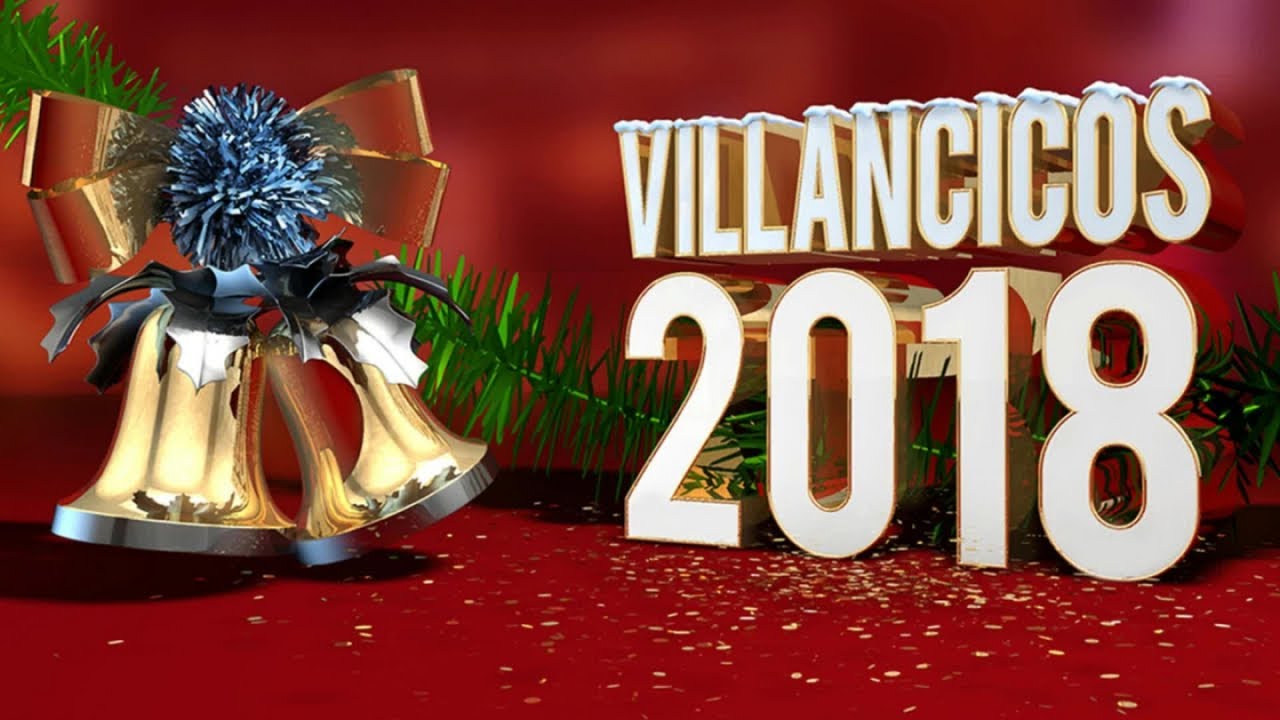 Villancicos 2018 - Villancicos para celebrar esta Navidad
