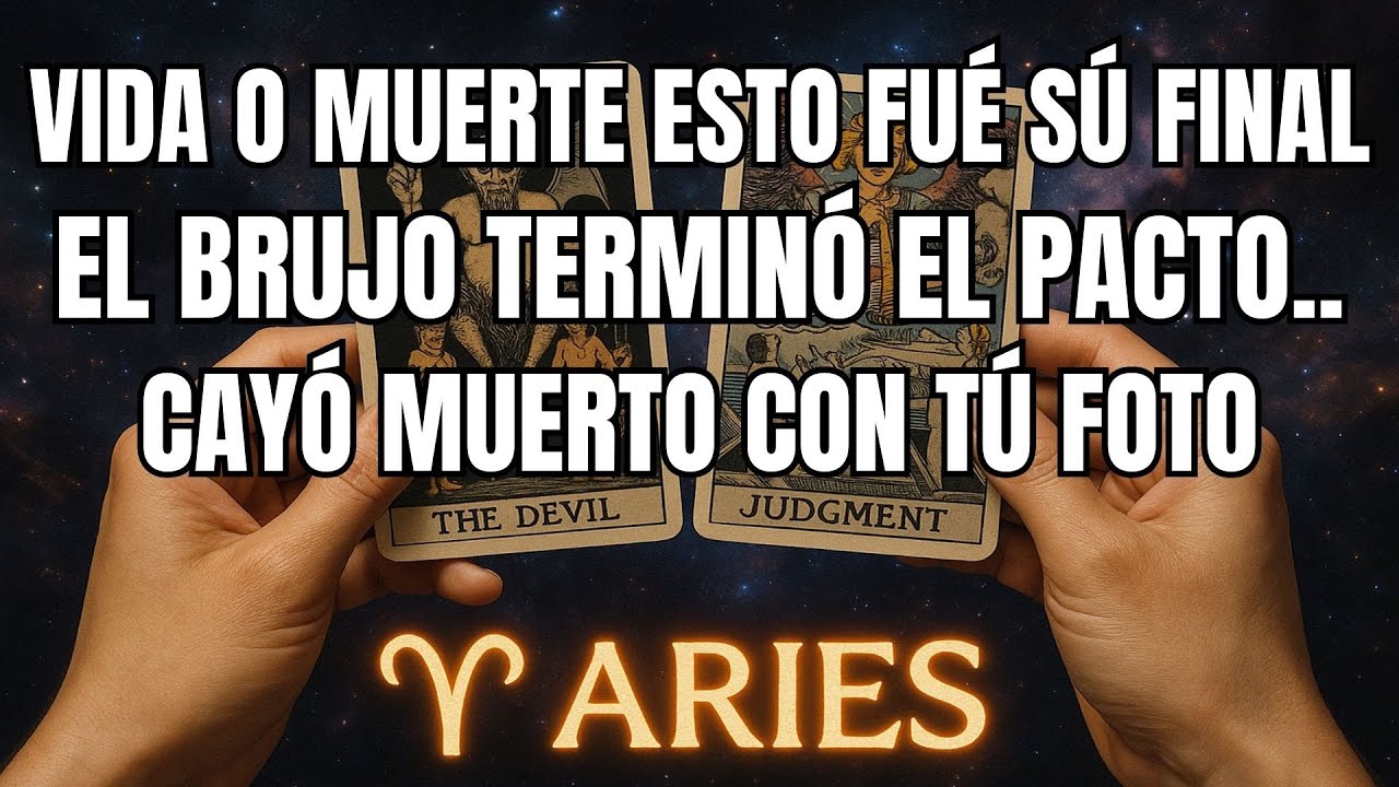 ARIES♈️ADVERTENCIA‼️VIDA O MUERTE EL BRUJO TERMINÓ EL PACTO Y CAYÓ MUERTO CON TU FOTO