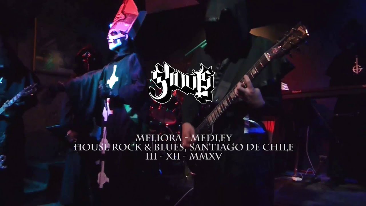 Ghouls Chile - Meliora Medley - Mummy Dust / He Is / Devil Church / Absolution / Cirice