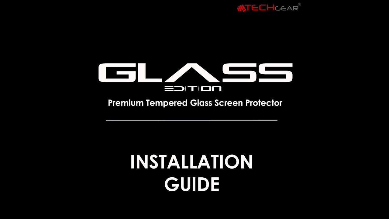 TECHGEAR Tempered Glass Installation Guide for Samsung Galaxy S5