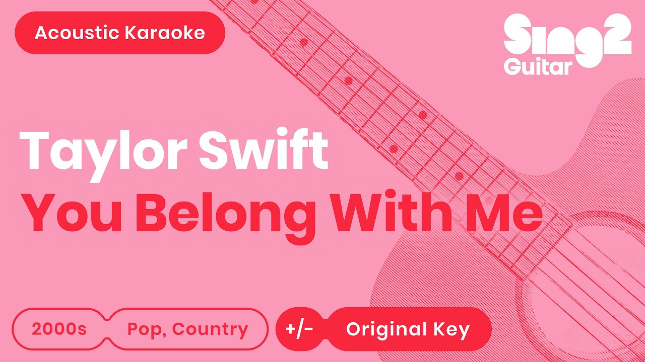 Taylor Swift - You Belong With Me (Acoustic Karaoke)