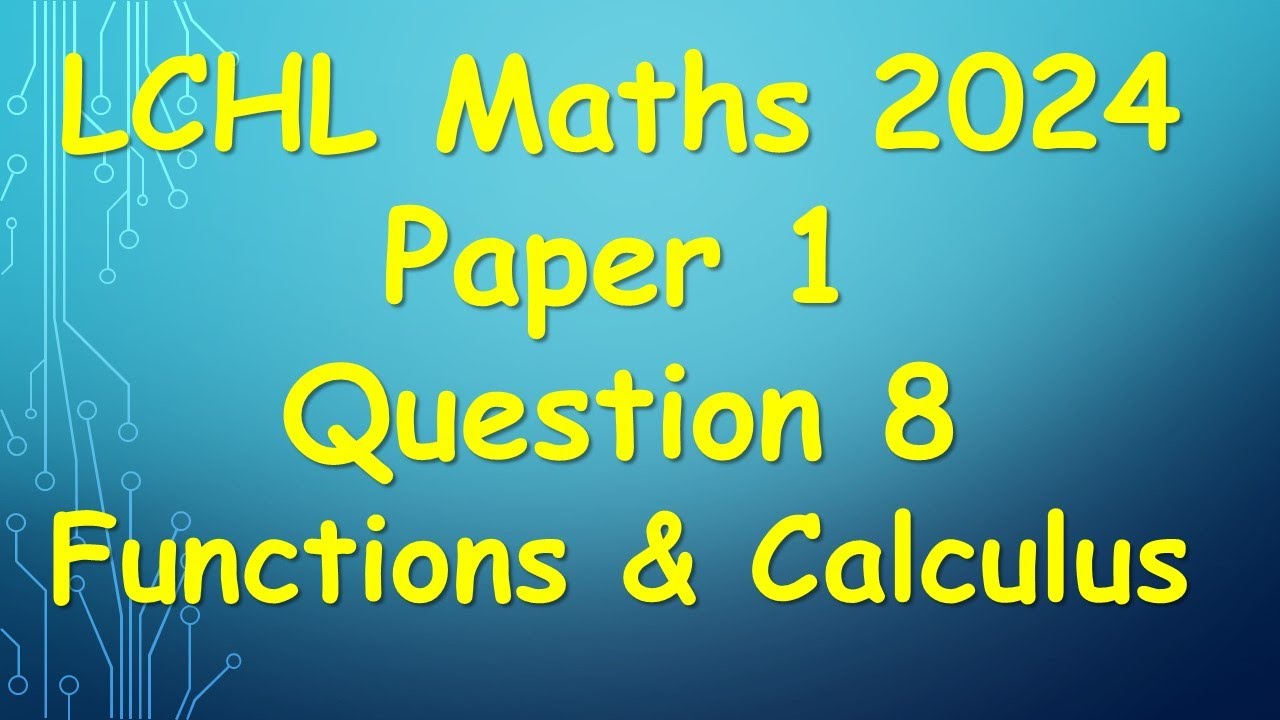 Leaving Cert Higher Level Maths 2024 Paper 2 Question 8