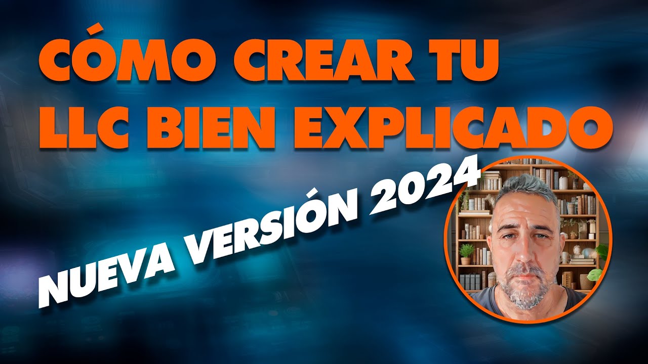 Cómo crear tu LLC en el 2024 bien explicado| Tutorial explicado desde el principio y hasta el final