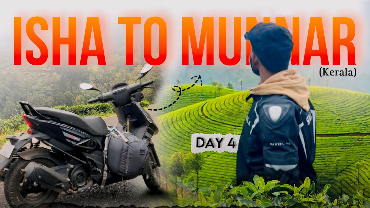 ADIYOGI TO MUNNAR ON 125cc SCOOTER DAY 4 OF SOUTH INDIA(Kerala series)