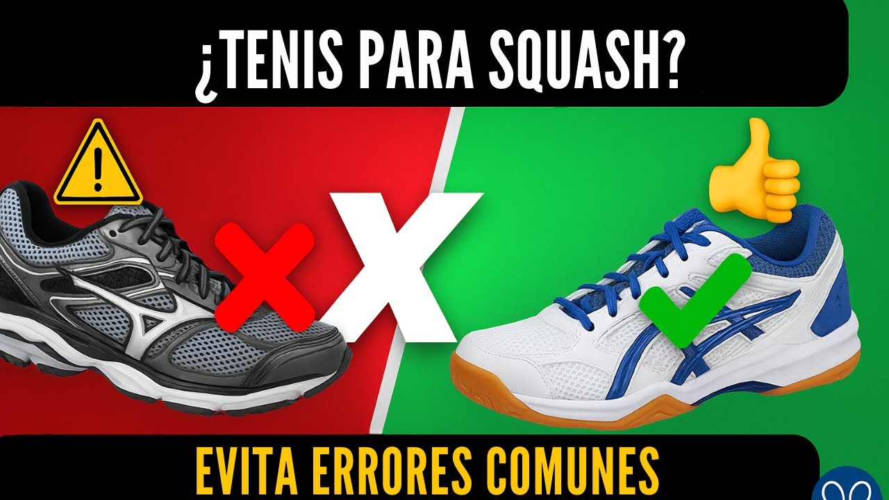 Tenis para Squash: Qué Evitar y Qué Elegir | Guía Completa para Jugadores