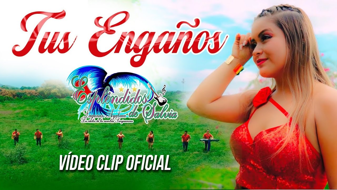 Tus Engaños - Espléndidos de Salvia - Vídeo Clip Oficial 2024