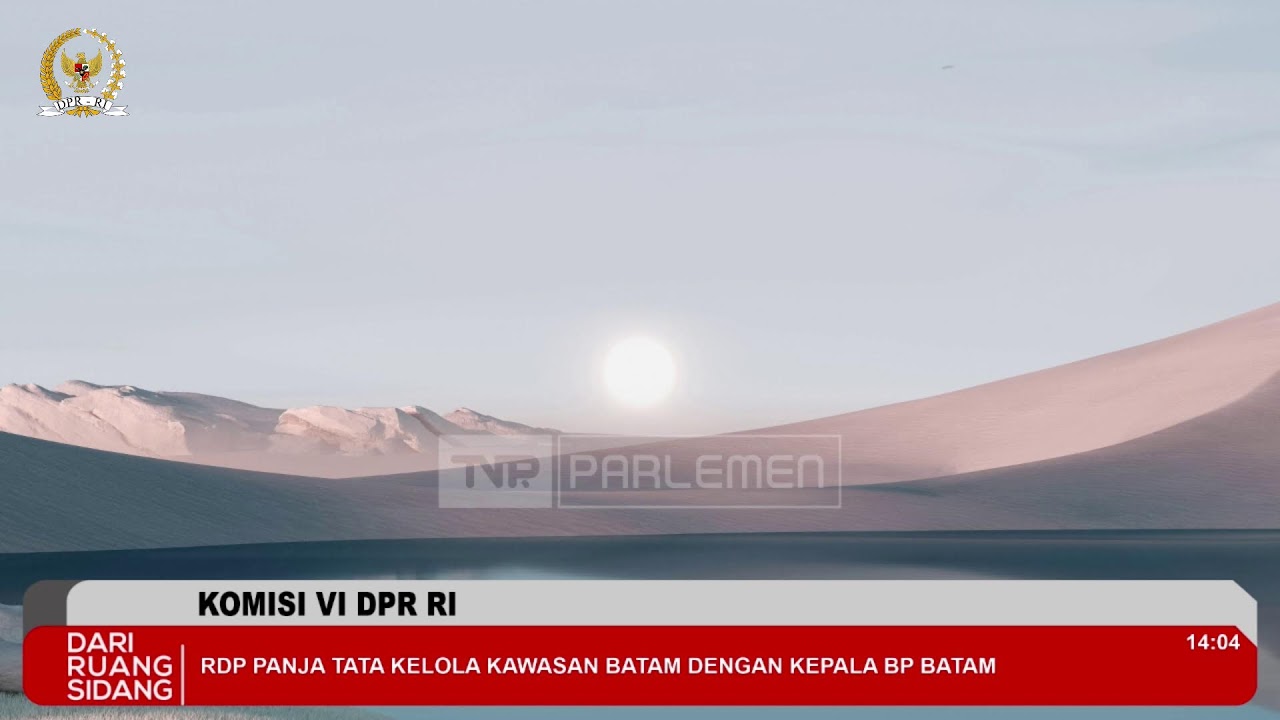 BREAKING NEWS - KOMISI VI DPR RI RDP PANJA TATA KELOLA KAWASAN BATAM DENGAN KEPALA BP BATAM