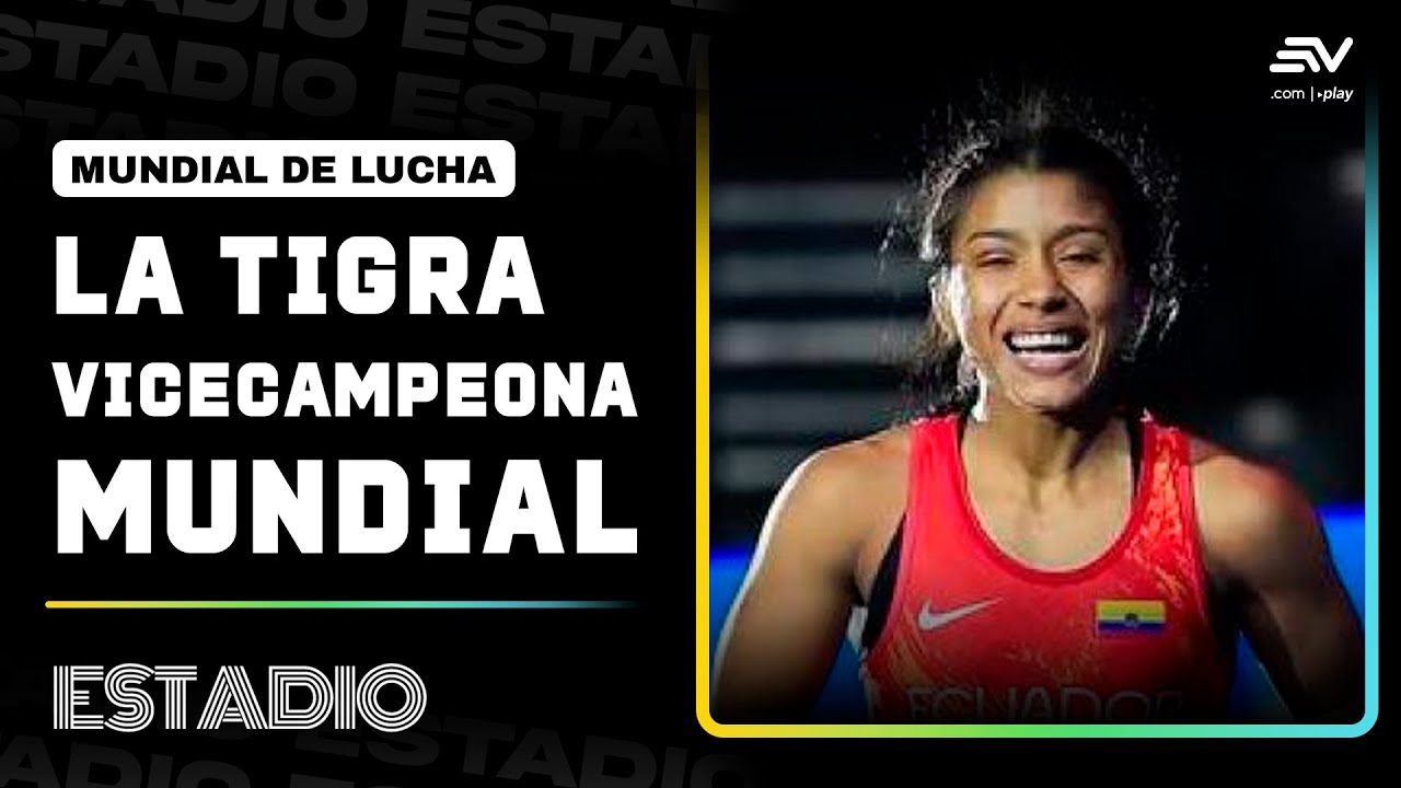 ¡La Tigra Vicecampeona! Lucía Yépez conquista plata en el Mundial de Lucha en los 53 kg | Estadio