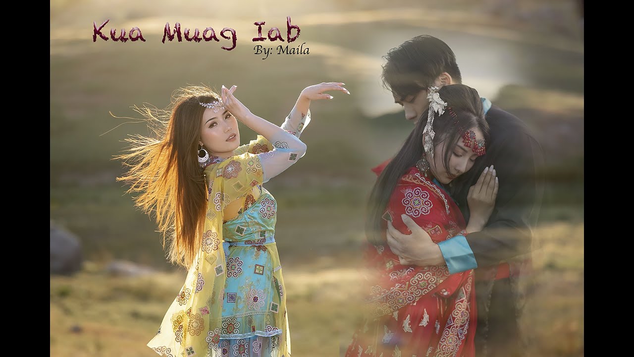 Kua Muag Iab &bull; Official Music Video | Maila Yang |