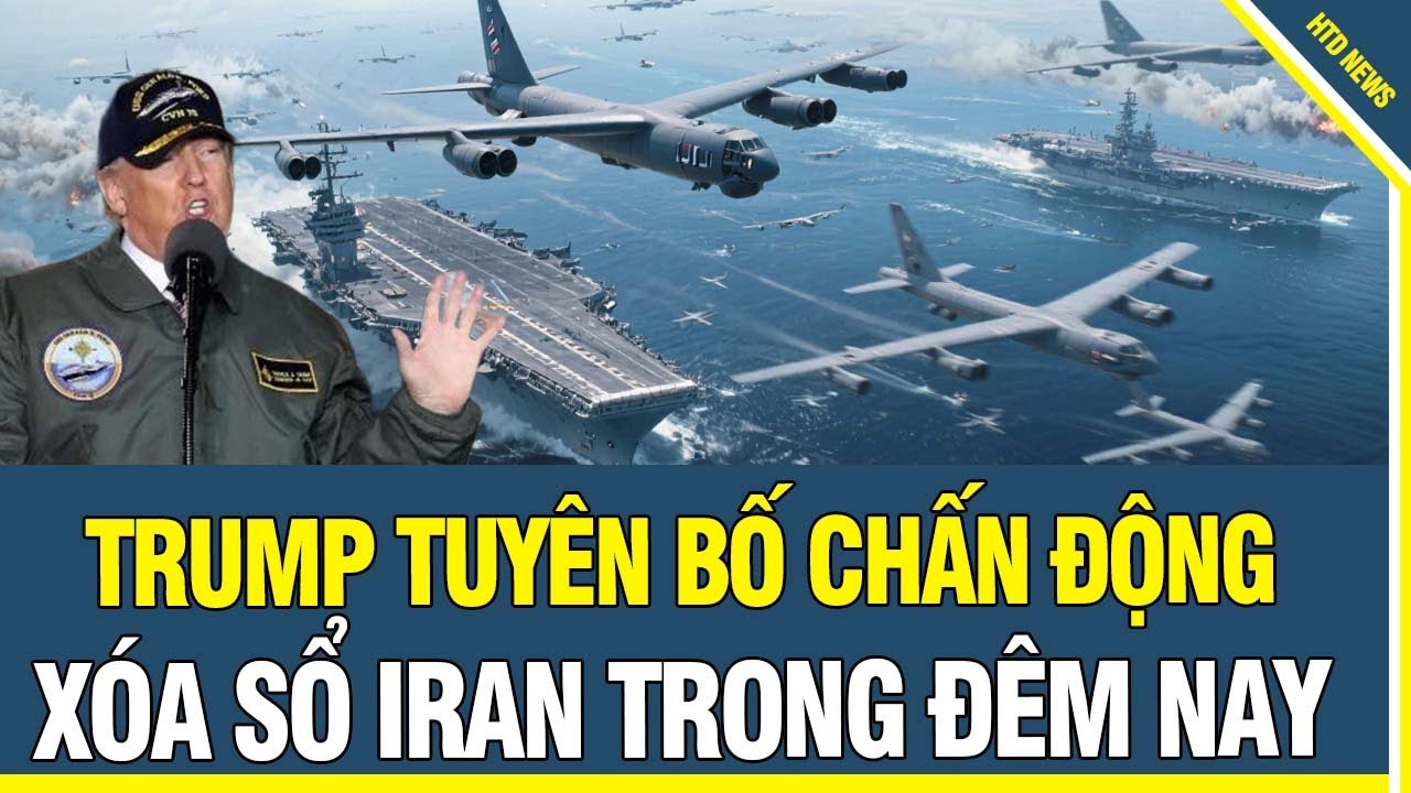 💥 GIỜ G ĐÃ ĐIỂM: tàu sân bay Mỹ Khóa Mục Tiêu Tehran, Trump Cảnh Báo “Xóa Sổ Chế Độ Iran”