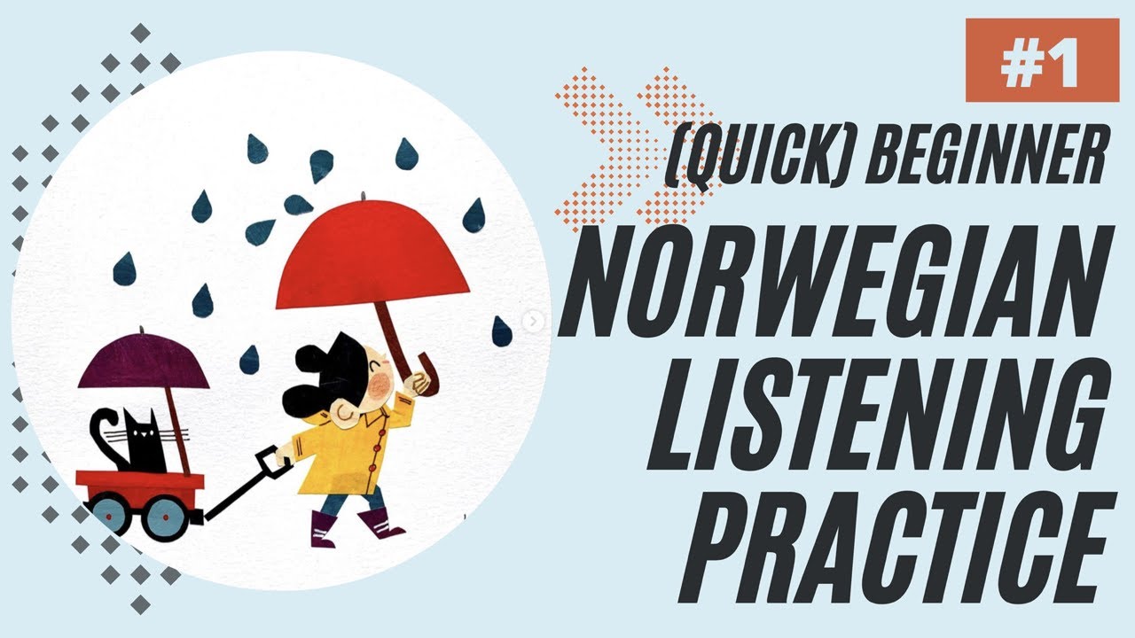 #1: En jente trekker en vogn (Quick Beginner Norwegian Listening Practice)