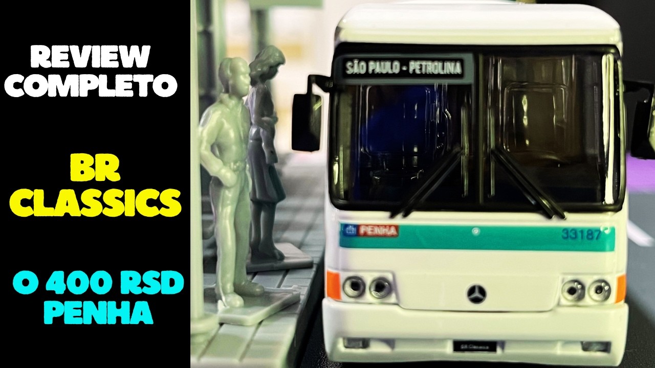 Miniatura de Ônibus BR Classics PENHA O400 RSD