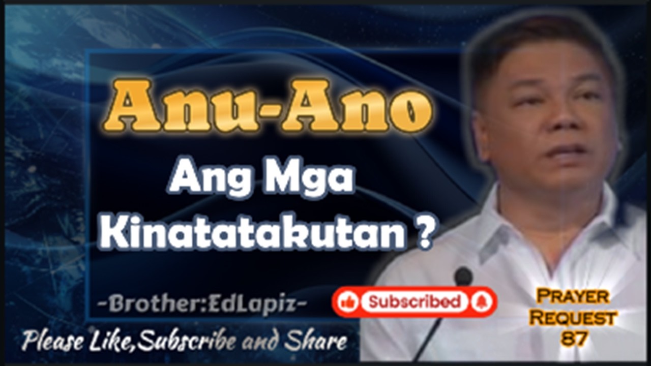 ANU-ANO ANG MGA KINATATAKUTAN SA BUHAY?