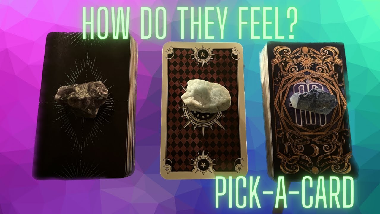 ❤️🔮 PICK-A-CARD🔮❤️ How do they feel?  ✨🌙🔮⭐ TIMELESS❤️🔮LOVE READING