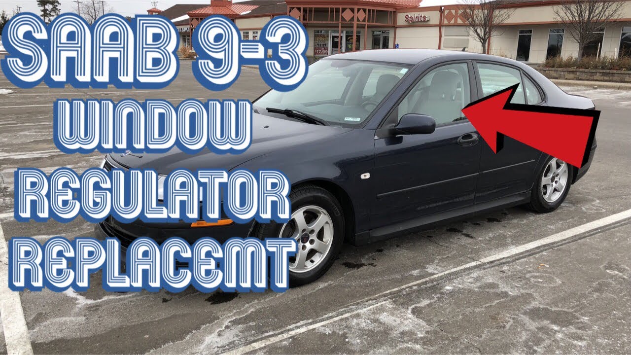 2004 Saab 9-3: Window Regulator & Motor Replacement