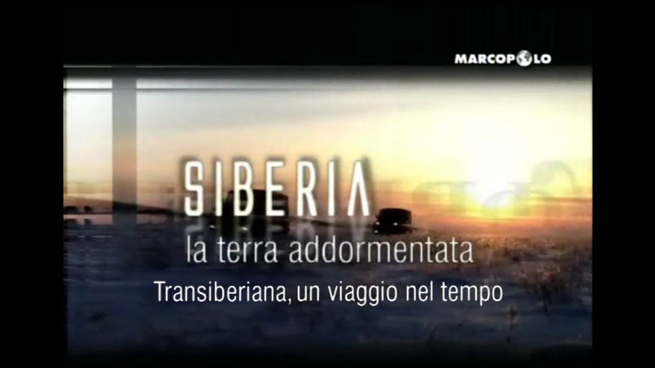Siberia, la terra addormentata: Transiberiana, un viaggio nel tempo 