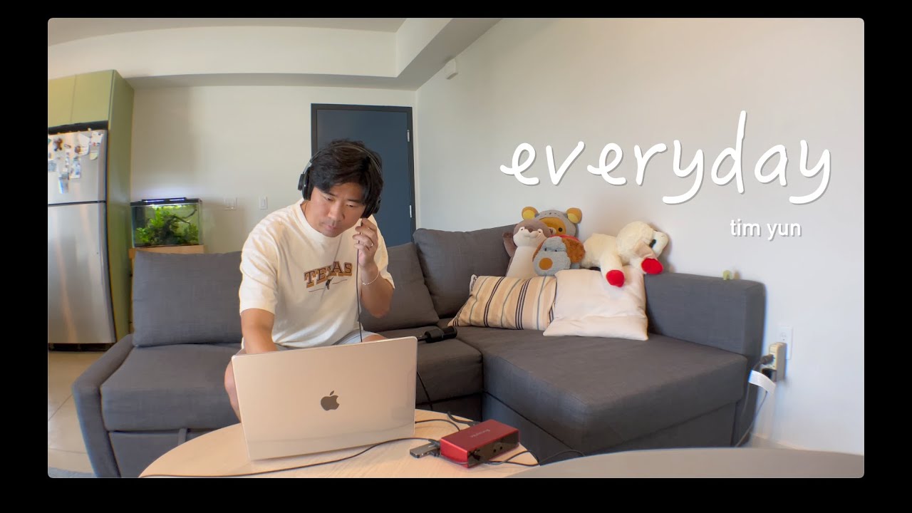 everyday - tim yun (original)