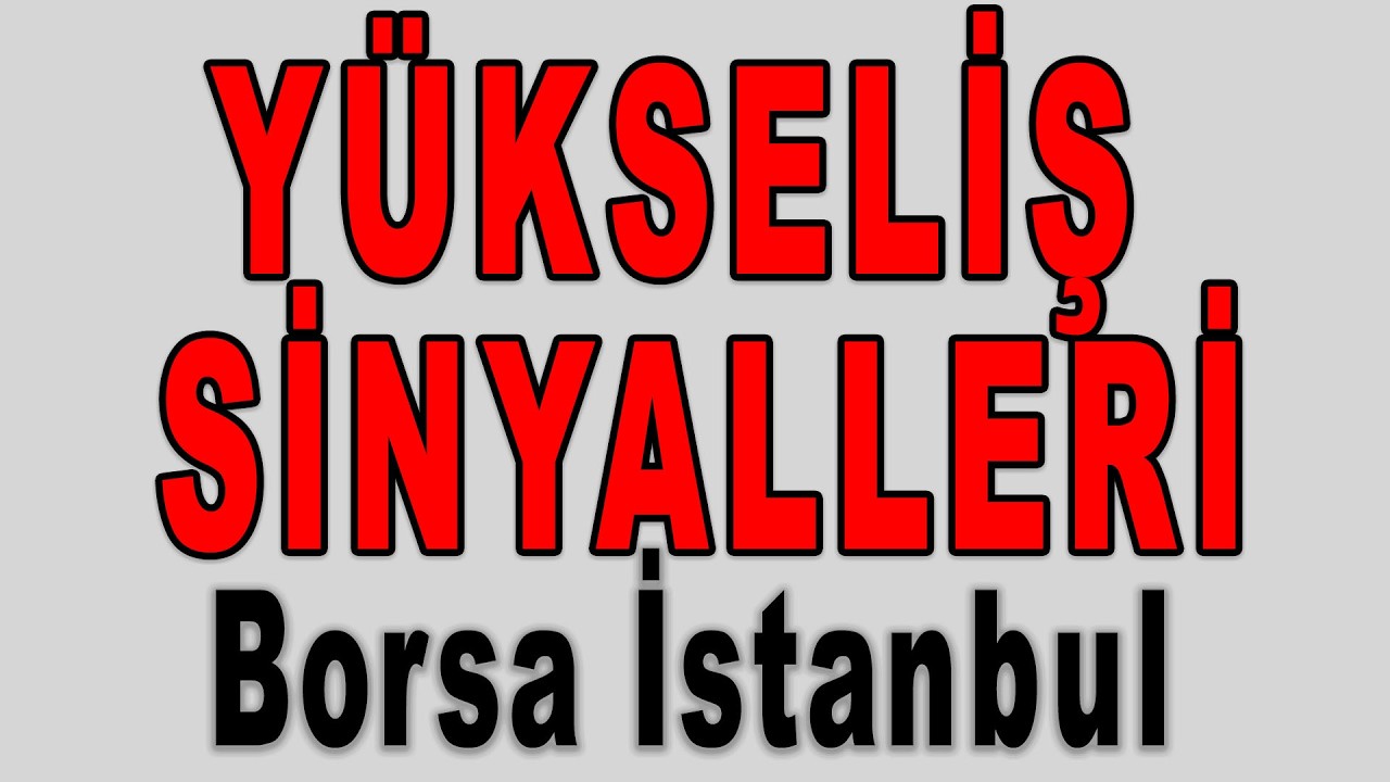 YÜKSELİŞ SİNYALLERİ Hisse Aylık Grafik BORSA İSTANBUL