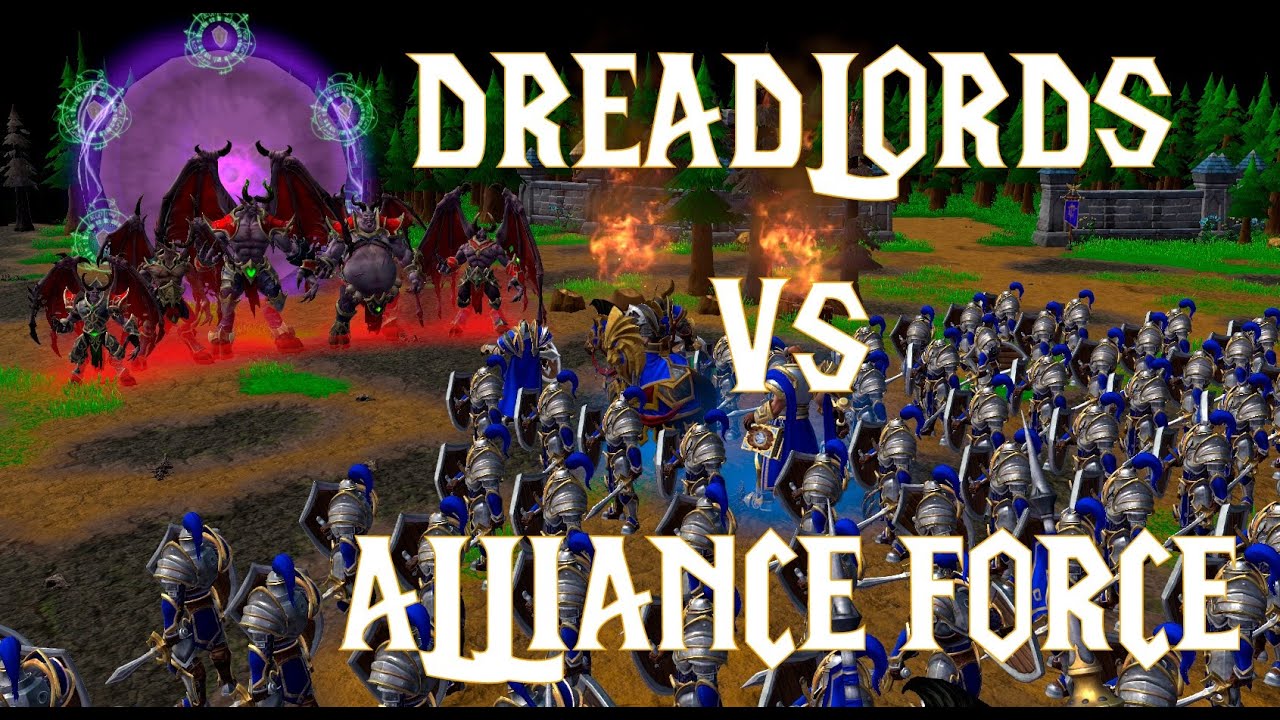 WARCRAFT 3 REFORGED - Dreadlords vs Alliance force