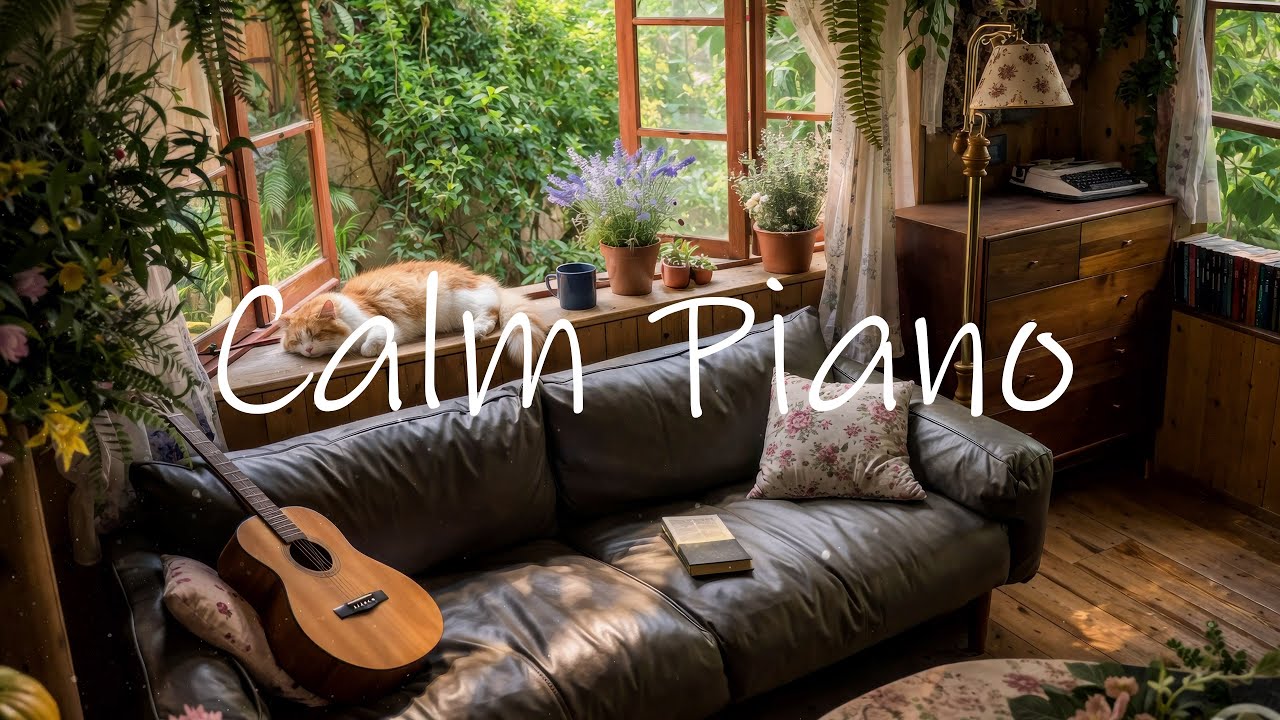 Relaxing Piano Music for Work, Study & Stress Relief | Cozy Home