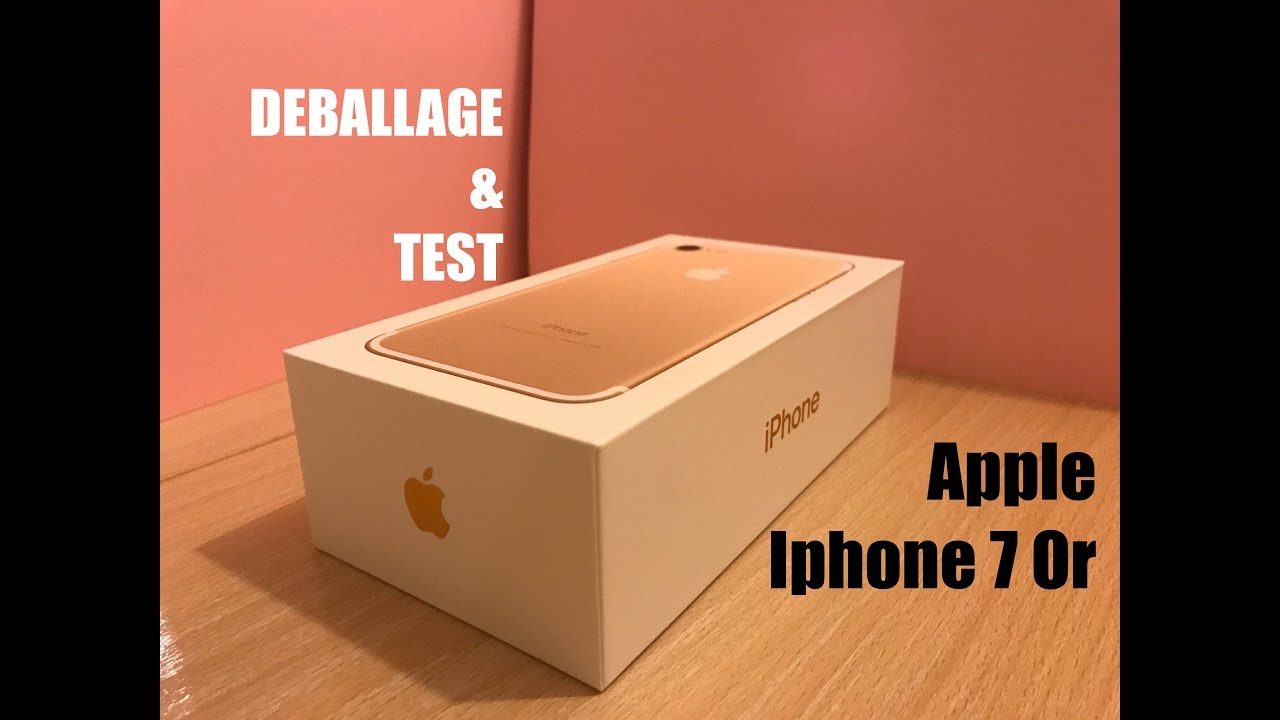 Apple iPhone 7 Or: Déballage et Test (unboxing)