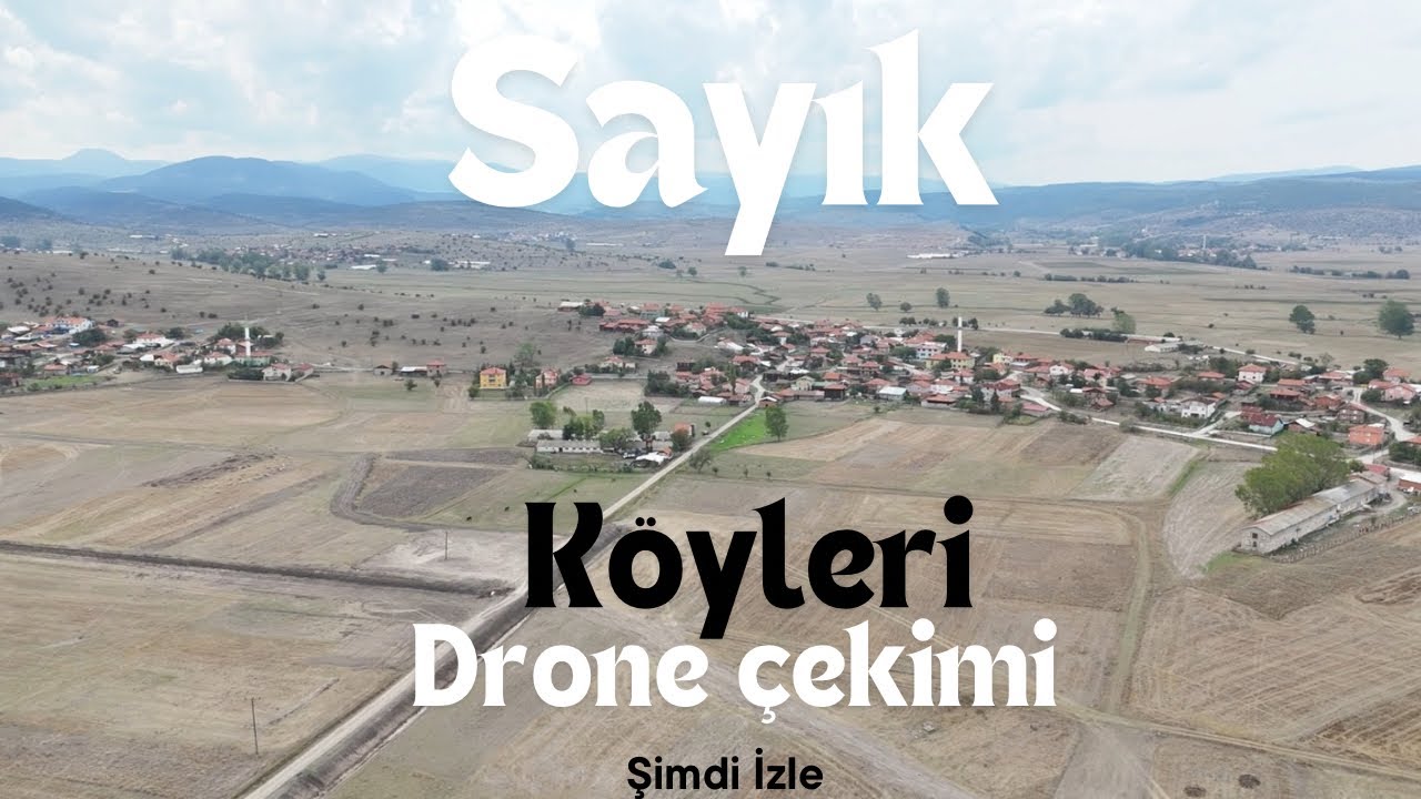 YUKARI SAYIK - HESİNLER - AŞAĞI SAYIK KÖYLERİ VE MEZARLIĞI DRONE ÇEKİMİ - KÖY GEZİSİ - KÖY HAYATI