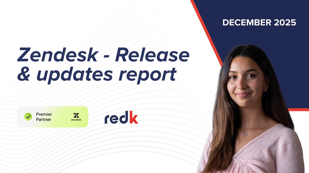 Zendesk Product Updates - December 2025