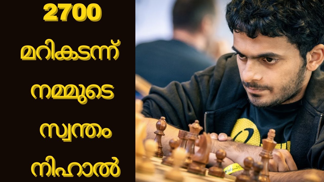 NIHAL CROSSES 2700 IN TAL STYLE | Malayalam Chess Videos
