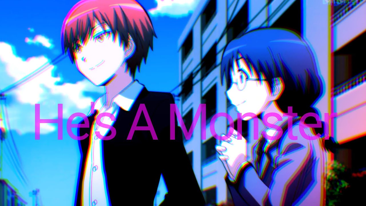 Karma & Okuda || AMV || He's A Monster
