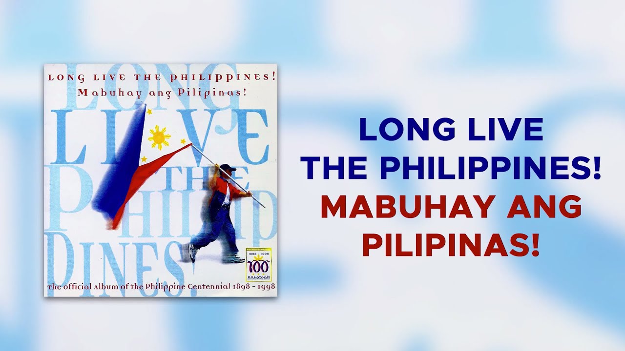 Various Artists - Long Live The Philippines! Mabuhay Ang Pilipinas! (Official Audio)