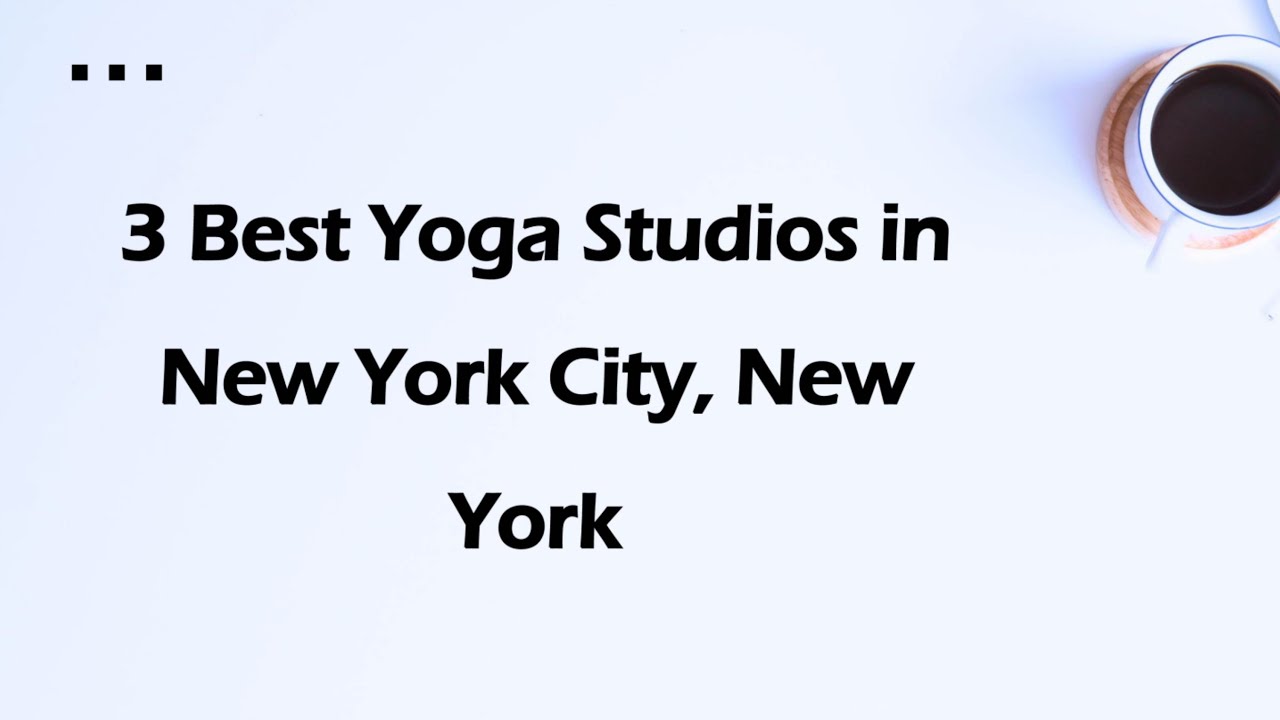 3 Best Yoga Studios in New York City, New York | Yoga Classes