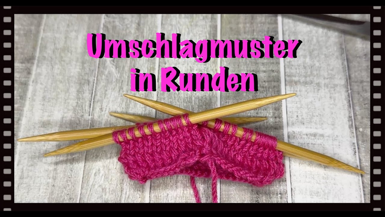 Muster mit UMSCHLÄGEN in Runden