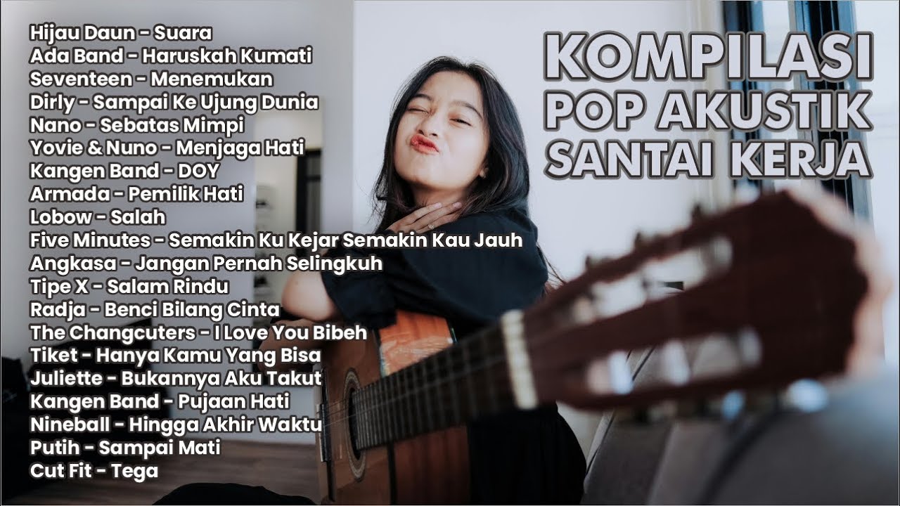 Kumpulan Hits Lagu Pop Indonesia 2000 an Akustik  Playlist Full Album Santai & Relax Pagi Hari