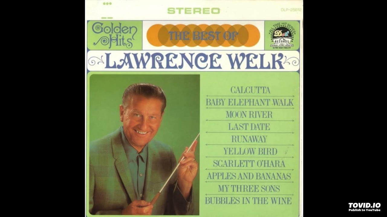 The Best Of Lawrence Welk LP [Stereo] (1967)[Full Album]