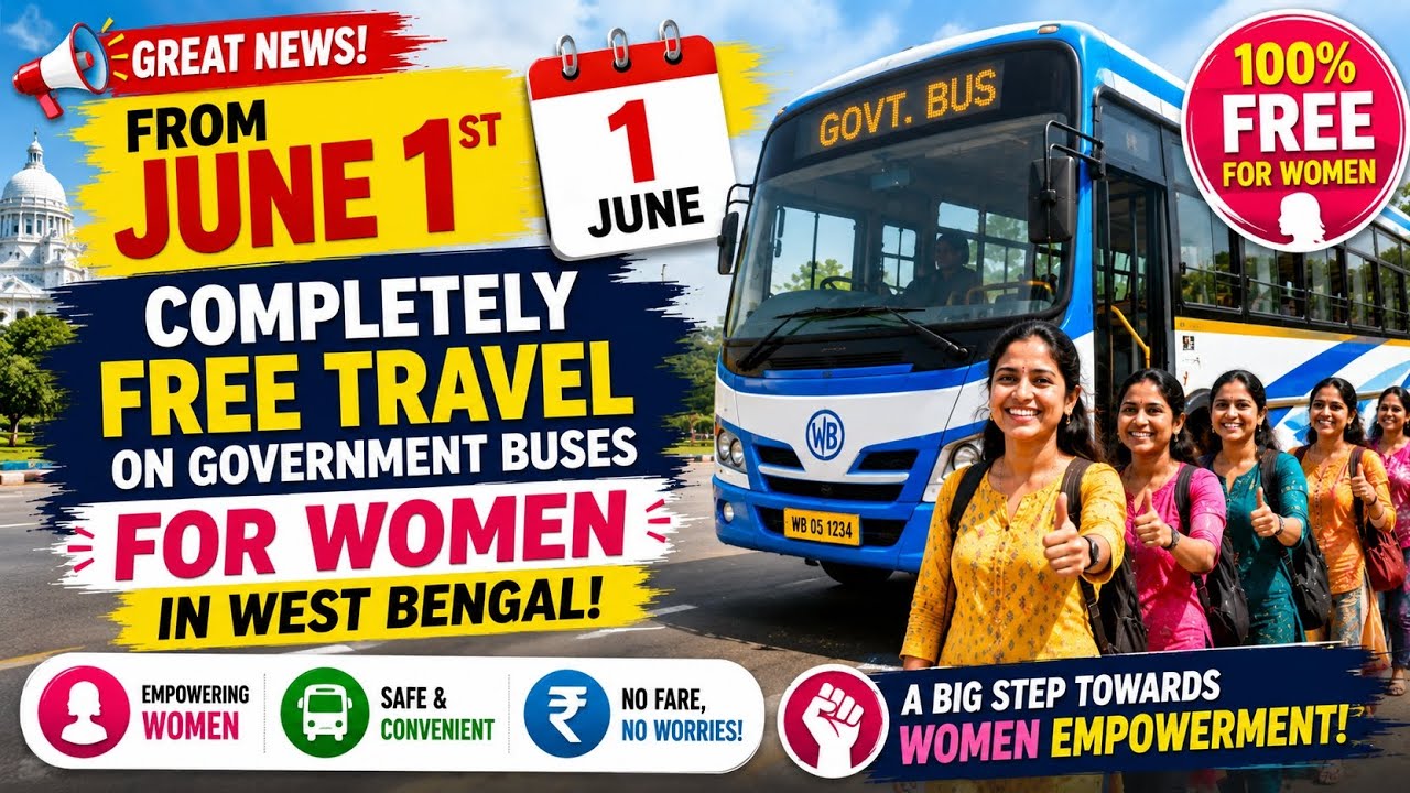 Completely Free Travel on Government Buses for Women in West Bengal from June 1! 🚍🎉