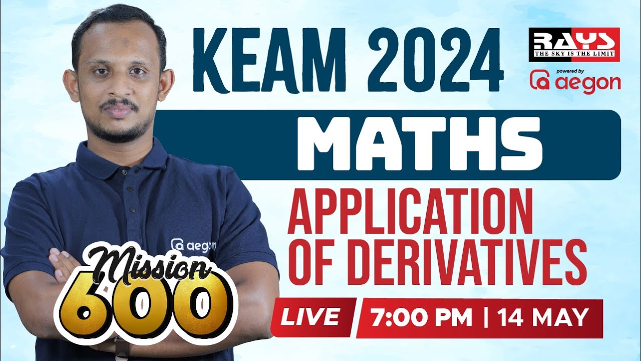KEAM LIVE CLASS | APPLICATION OF DERIVATIVES | AEGON LEARNING