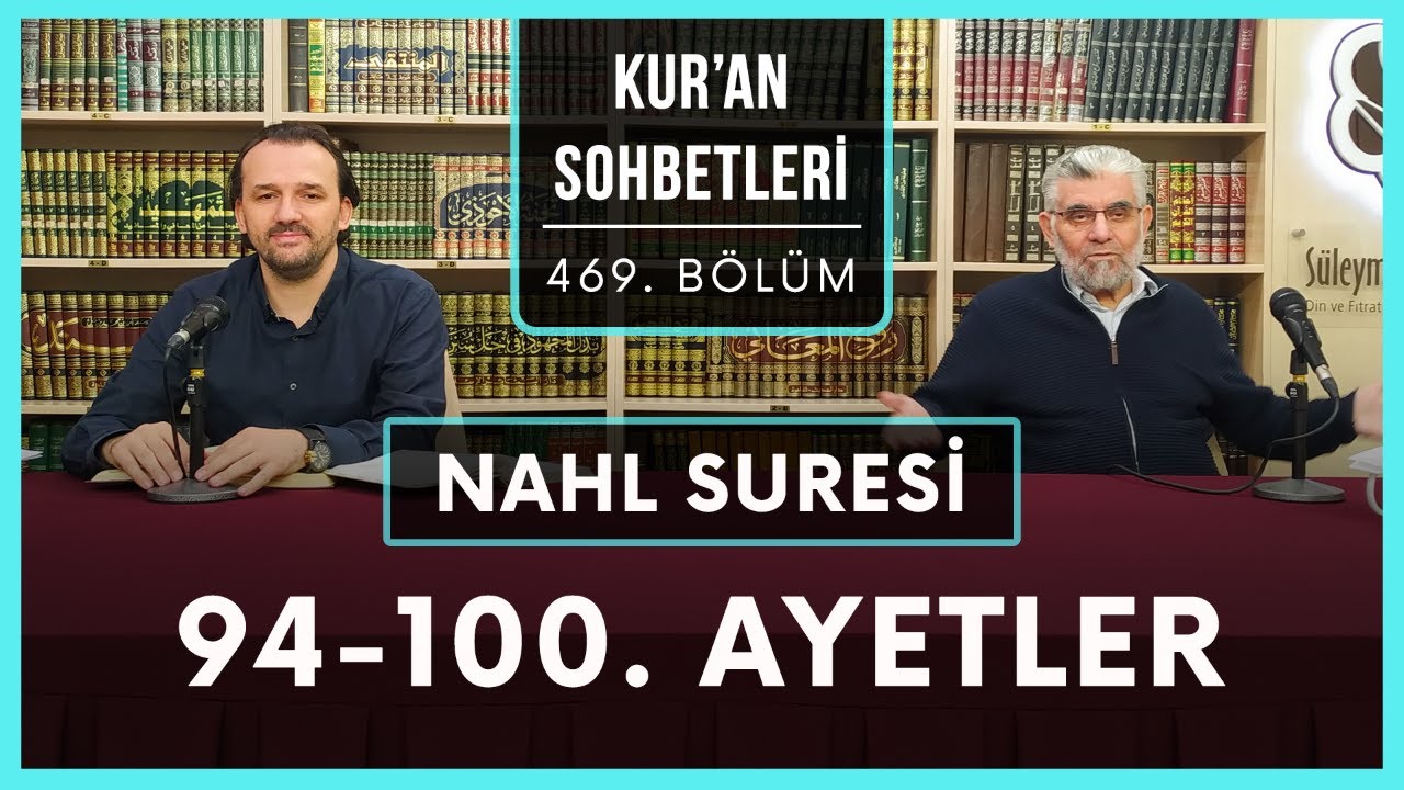 Nahl Suresi 94-100. Ayetler | Kur'an Sohbetleri