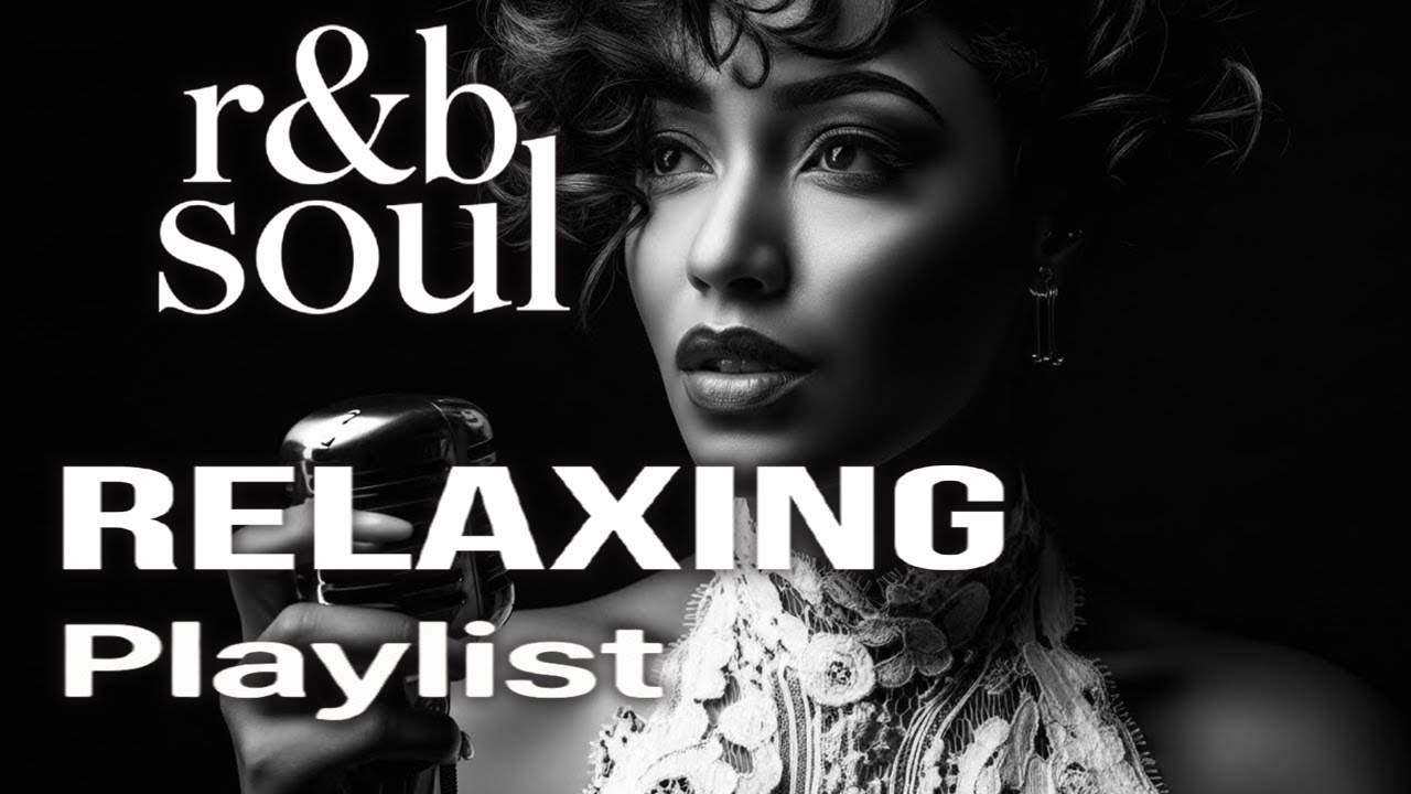 【R&B Soul】Chill R&B Playlist – Soulful Vocals & Night Vibes