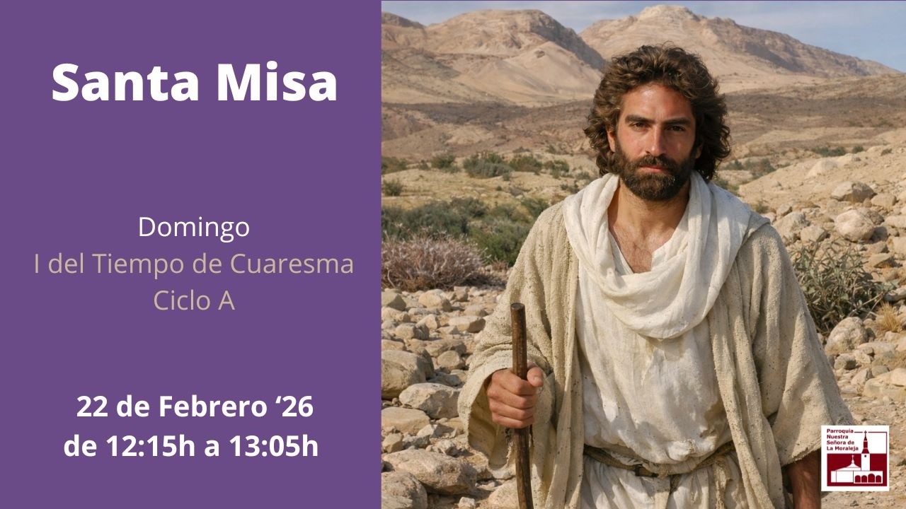 Santa Misa. I Domingo de Cuaresma. Ciclo A