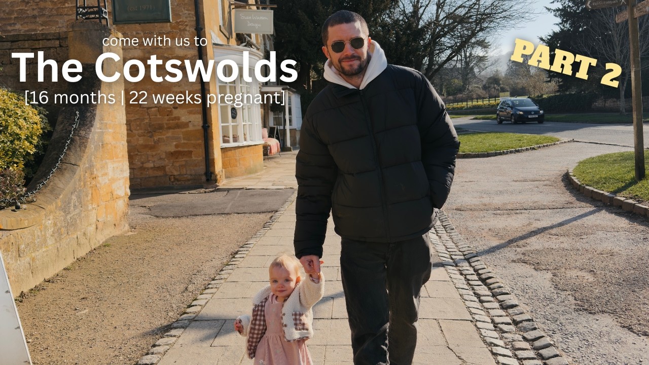 COTSWOLDS FAMILY TRIP PART 2 | Broadway cafés, pub lunch chaos & toddler travel days