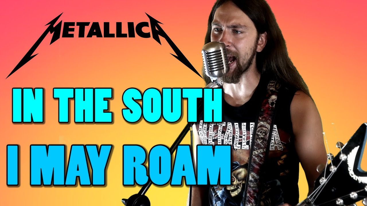 Metallica - Wherever I May Roam | Southern Metal/Grunge rework