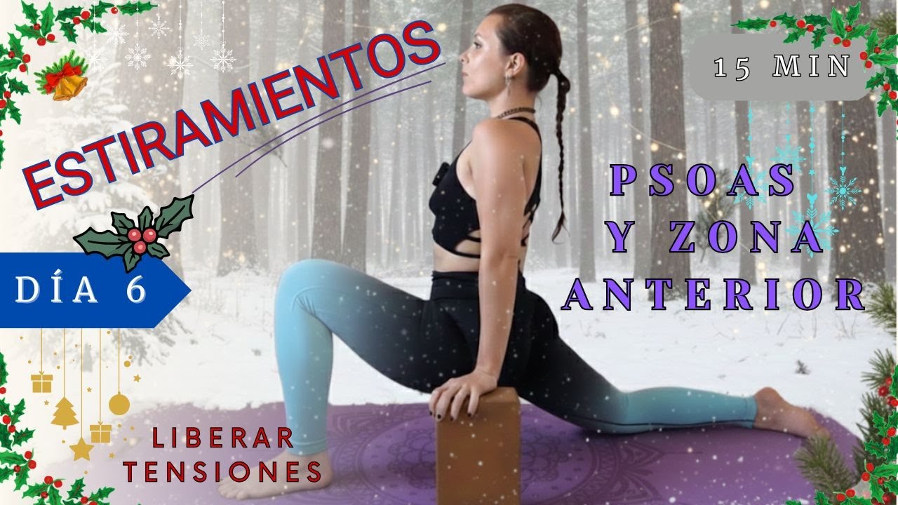 LIBERAR TENSIÓN del PSOAS y de la PARTE ANTERIOR del cuerpo
