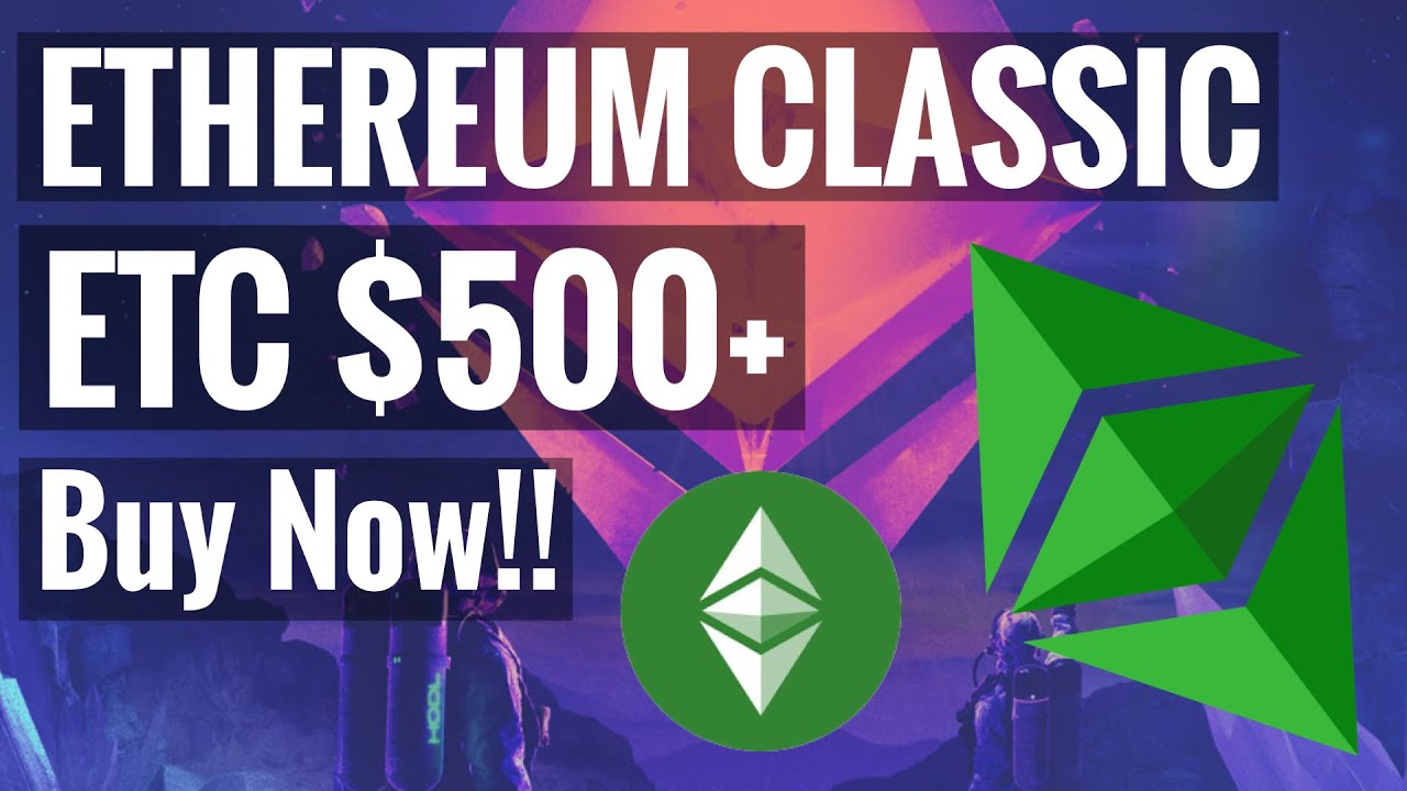 Why you should BUY Ethereum Classic ETC - Ethereum classic to $500+ and ETH breaks $4000