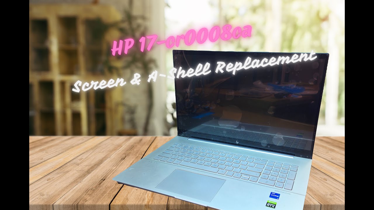 HP 17-cr0008ca Screen & A-Shell Replacement – Full Repair Guide