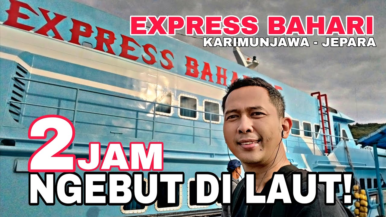 INI SERUNYA DIAJAK NGEBUT DI LAUT !!  TRIP KAPAL CEPAT EXPRESS BAHARI DARI KARIMUNJAWA KE JEPARA