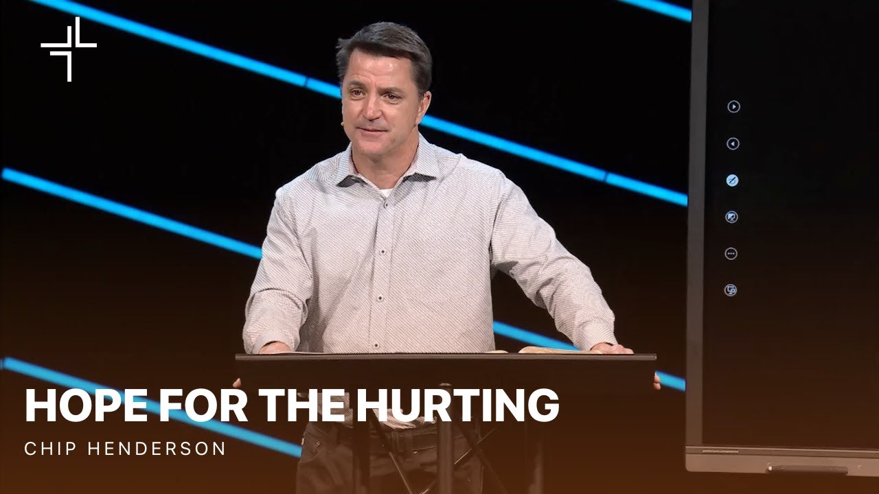 Hope | Hope for the Hurting | Chip Henderson