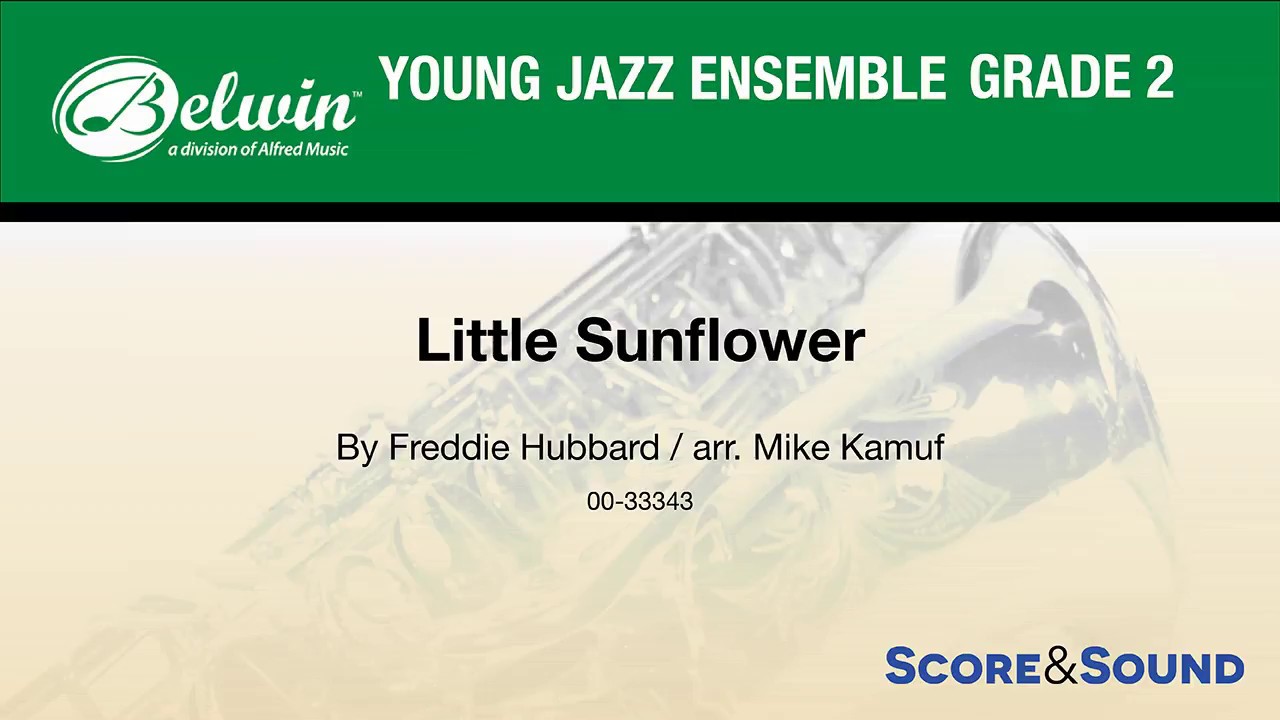 Little Sunflower, arr. Mike Kamuf – Score & Sound