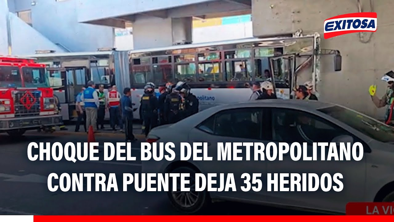 🔴🔵 Choque del bus del Metropolitano contra puente de la estación México deja 35 heridos